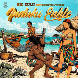 big zulu induku enhle