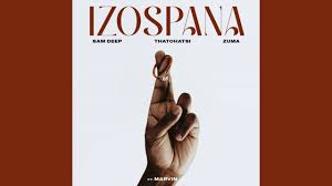Izospana by Sam Deep ft Thatohatsi ft Zuma